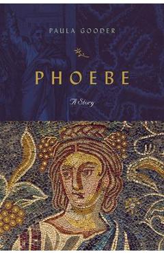 Phoebe: A Story - Paula Gooder