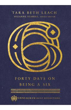 Forty Days on Being a Six - Tara Beth Leach