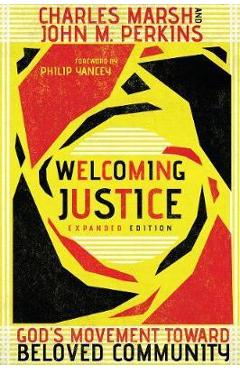 Welcoming Justice: God\'s Movement Toward Beloved Community - Charles Marsh
