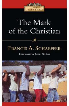 The Mark of the Christian - Francis A. Schaeffer