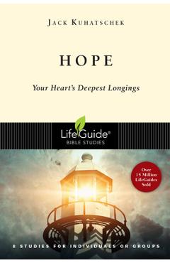 Hope: Your Heart\'s Deepest Longings - Jack Kuhatschek