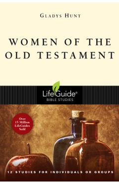 Women of the Old Testament - Gladys Hunt