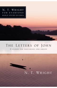 The Letters of John - N. T. Wright