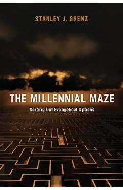 The Millennial Maze - Stanley J. Grenz