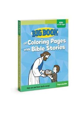 Big Book of Coloring Pages with Bible Stories for Kids of All Ages - David C. Cook