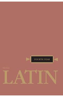 Henle Latin Fourth Year - Robert J. Henle