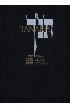 Tanakh: A New Translation of the Holy Scriptures According to the Traditional Hebrew Text - Jewish Publication Society Inc