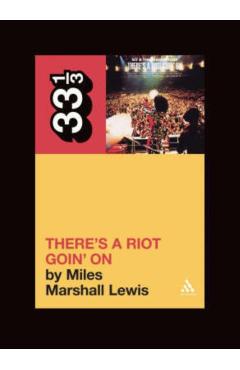 Sly and the Family Stone's There's a Riot Goin' on - Miles Marshall Lewis