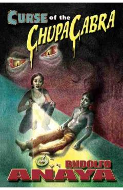 Curse of the ChupaCabra - Rudolfo Anaya