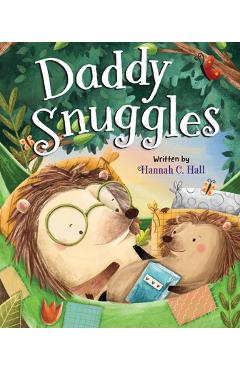 Daddy Snuggles - Hannah C. Hall