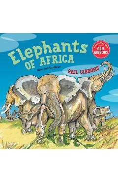 Elephants of Africa (New & Updated Edition) - Gail Gibbons