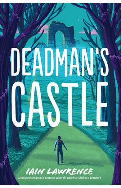 Deadman\'s Castle - Iain Lawrence