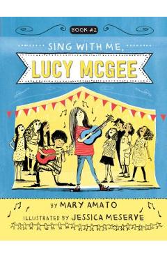 Sing with Me, Lucy McGee - Mary Amato