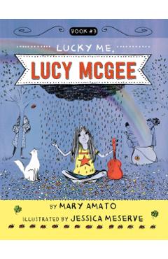 Lucky Me, Lucy McGee - Mary Amato