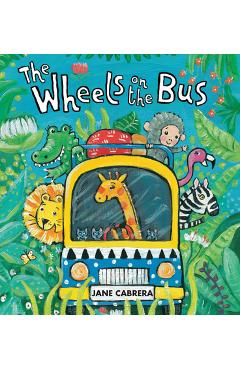 The Wheels on the Bus - Jane Cabrera