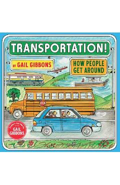 Transportation!: How People Get Around - Gail Gibbons