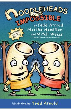 Noodleheads do the impossible - tedd arnold