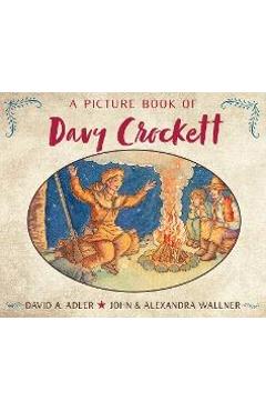 A Picture Book of Davy Crockett - David A. Adler