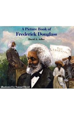 A Picture Book of Frederick Douglass - David A. Adler