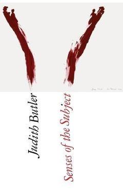 Senses of the Subject - Judith Butler