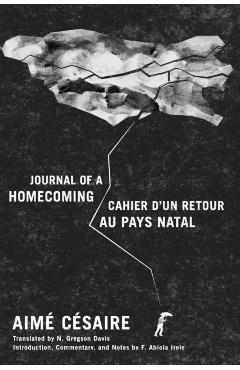 Journal of a Homecoming / Cahier d'Un Retour Au Pays Natal - Aim� C�saire