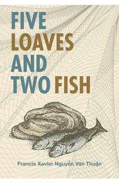 Five Loaves & Two Fish - Francis Nguyen Van Thuan