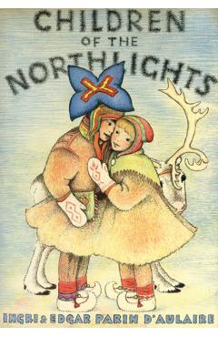 Children of the Northlights - Ingri D'aulaire