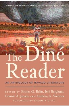The Din� Reader: An Anthology of Navajo Literature - Esther G. Belin