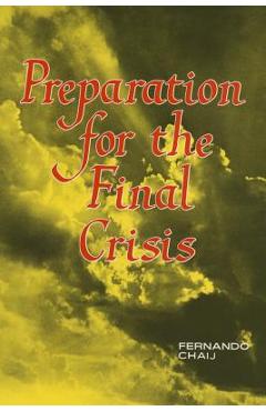 Preparation for the Final Crisis - Fernando Chaij