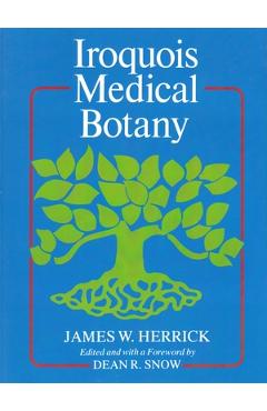 Iroquois Medical Botany - James Herrick