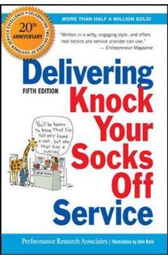 Delivering Knock Your Socks Off Service - Performance Research Associates
