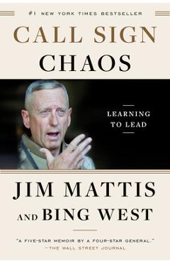 Call Sign Chaos: Learning to Lead - Jim Mattis