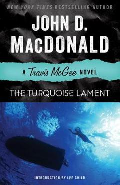 The Turquoise Lament: A Travis McGee Novel - John D. Macdonald