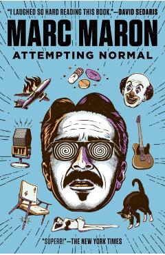 Attempting Normal - Marc Maron