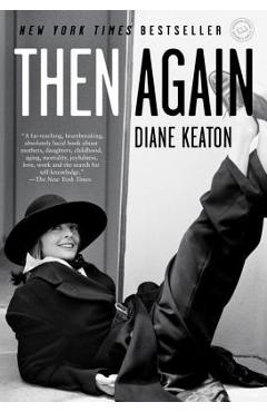 Then Again - Diane Keaton