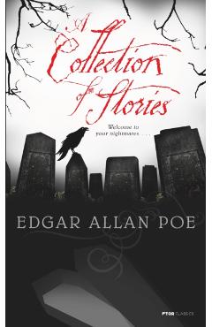 A Collection of Stories - Edgar Allan Poe
