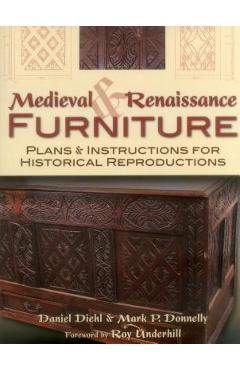 Medieval & Renaissance Furnitupb - Daniel Diehl