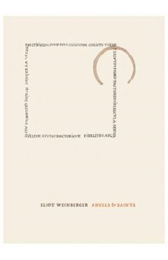 Angels & Saints - Eliot Weinberger