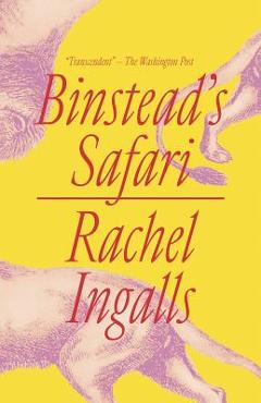 Binstead\'s Safari - Rachel Ingalls