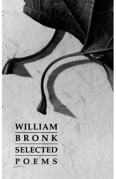 Selected poems - william bronk