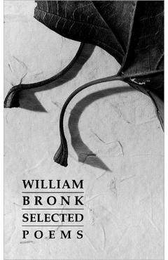 Selected Poems - William Bronk