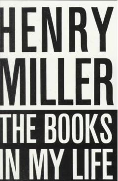 The Books in My Life - Henry Miller