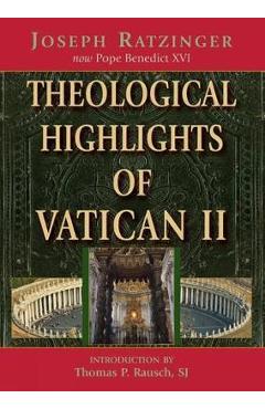 Theological Highlights of Vatican II - Joserph Ratzinger