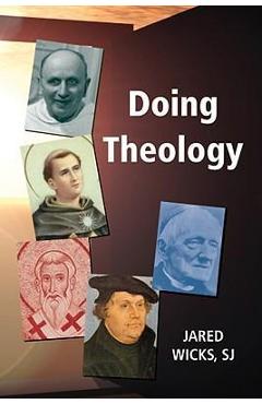 Doing Theology - Jared Wicks