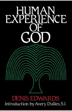 Human Experience of God - Denis Edwards