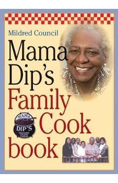 Mama Dip\'s Family Cookbook - Mildred Council