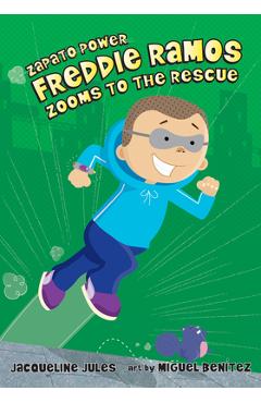 Freddie Ramos Zooms to the Rescue, 3 - Jacqueline Jules