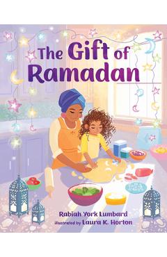 The Gift of Ramadan - Rabiah York Lumbard