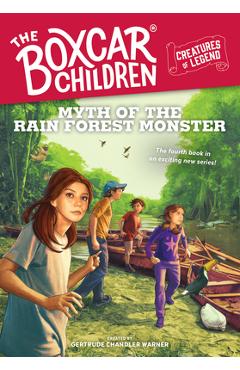 Myth of the Rain Forest Monster, 4 - Gertrude Chandler Warner
