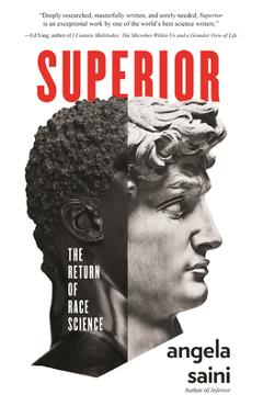 Superior: The Return of Race Science - Angela Saini